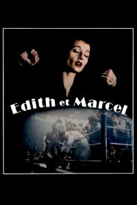 Affiche du film "Édith et Marcel"