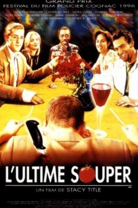 Affiche du film "L'Ultime souper"