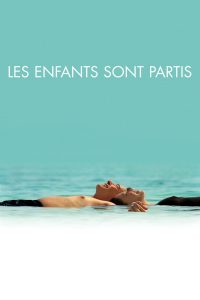 Affiche du film "Les enfants sont partis"