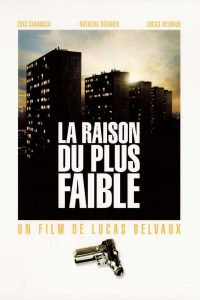 Affiche du film "La raison du plus faible"