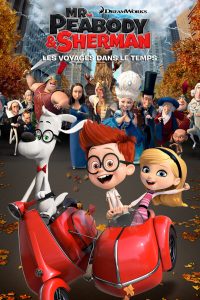 Affiche du film "M. Peabody et Sherman : Les Voyages dans le temps"