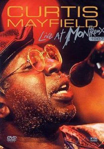 Affiche du film "Curtis Mayfield: Live at Montreux 1987"