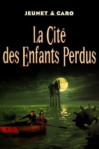 Affiche du film "La Cité des enfants perdus"