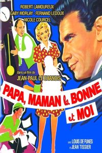 Affiche du film "Papa, maman, la bonne et moi..."