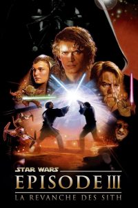 Affiche du film "Star Wars, épisode III - La Revanche des Sith"