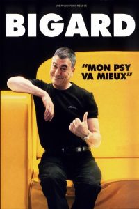 Affiche du film "Bigard - Mon Psy Va Mieux"